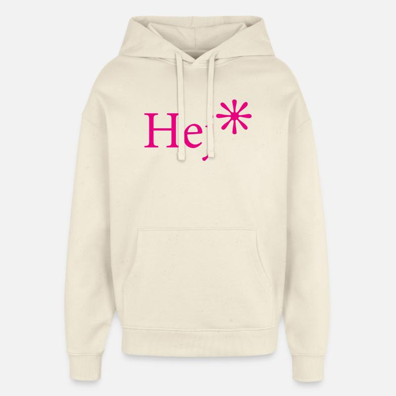 Salutations de la starette rose Hej - Sweat à capuche unisexe Stanley/Stella Oversized - écru doux