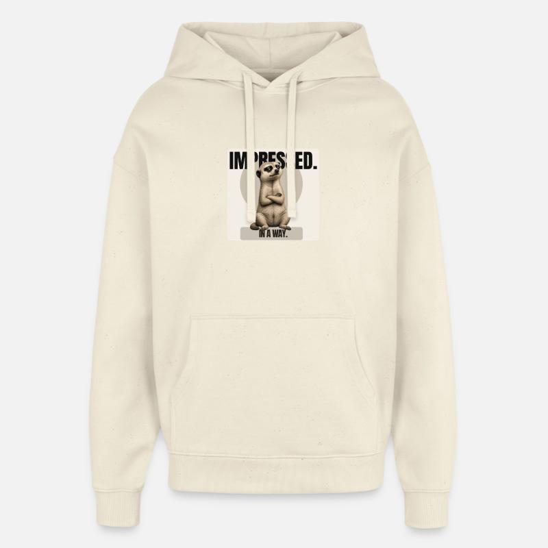 Impressionné. – Conception sarcastique de suricates - Sweat à capuche unisexe Stanley/Stella Oversized - écru doux