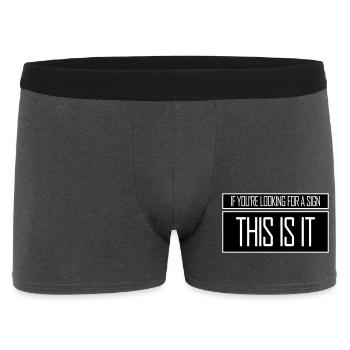 If You're Looking For A Sign This Is It Lustig - Men's Boxer Shorts - charcoal grey - Front