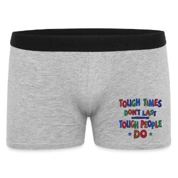 Tough times don’t last, tough people do - Männer Boxer Shorts - Grau meliert - Vorne