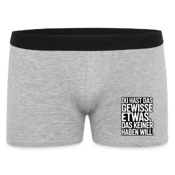 Du hast das gewisse Etwas das keiner haben will - Männer Boxer Shorts - Grau meliert - Vorne