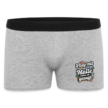 Flieg mit nach Malle haben sie gesagt - Männer Boxer Shorts - Grau meliert - Vorne