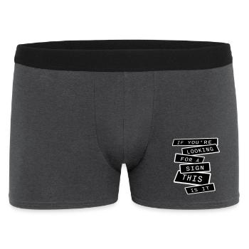 If You're Looking For A Sign This Is It Lustig - Men's Boxer Shorts - charcoal grey - Front