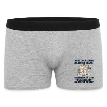 Werde Lehrer haben sie gesagt Lehrkraft - Männer Boxer Shorts - Grau meliert - Vorne
