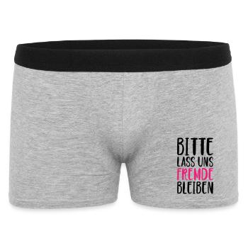 Bitte lass uns Fremde bleiben - Männer Boxer Shorts - Grau meliert - Vorne
