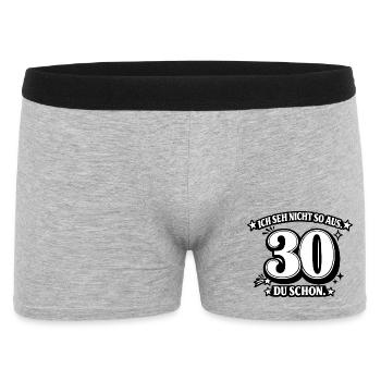 Ich seh nicht so aus. 30 Du schon - Männer Boxer Shorts - Grau meliert - Vorne