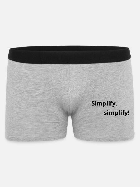 Simplify, simplify! - Männer Boxer Shorts - Grau meliert