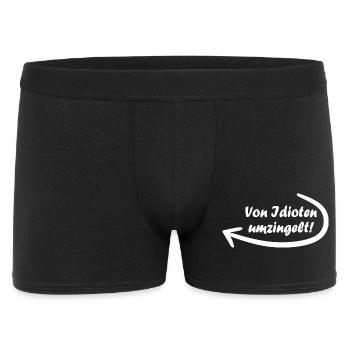 Von Idioten umzingelt. Spruch, Geschenkidee - Männer Boxer Shorts - Schwarz - Vorne