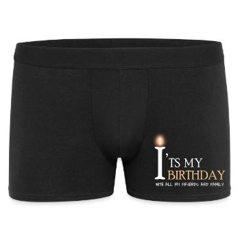 it's my birthday - Männer Boxer Shorts - Schwarz - Vorne