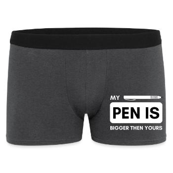 My Pen is bigger then yours! Penis funny saying - Men's Boxer Shorts - charcoal grey - Front