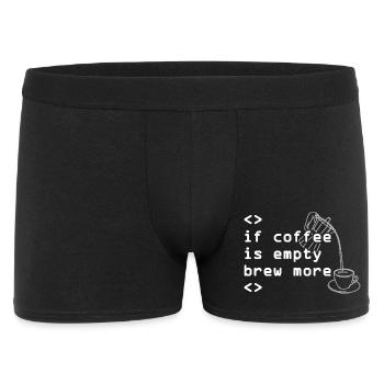 Kaffee Code Spruch Mehr Brühen - Männer Boxer Shorts - Schwarz - Vorne