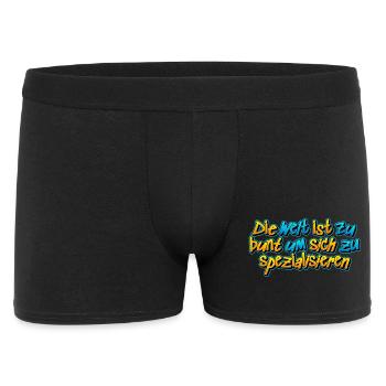 ‪Die Welt ist zu bunt um sich zu spezialisieren‬ - Männer Boxer Shorts - Schwarz - Vorne