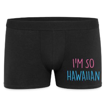I'M SO HAWAIIAN - Männer Boxer Shorts - Schwarz - Vorne