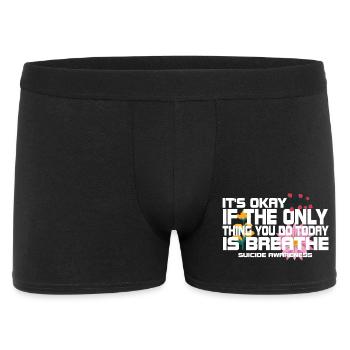 Es ist in Ordnung, wenn das Einzige, was der Atem ist, ist - Männer Boxer Shorts - Schwarz - Vorne