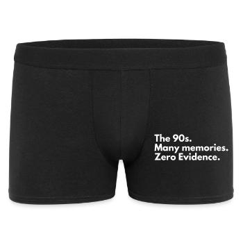 Die 90er Jahre, viele Erinnerungen, null Beweise - Männer Boxer Shorts - Schwarz - Vorne