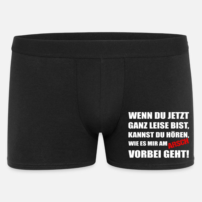 Leise sein – mir geht’s am Arsch vorbei - Männer Boxer Shorts - Schwarz