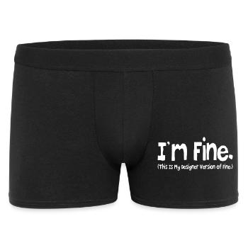 i'm fine ( this is my designer version of fine.) - Boxer Homme - noir - Devant