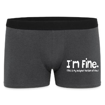 i'm fine ( this is my designer version of fine.) - Boxer Homme - charbon - Devant