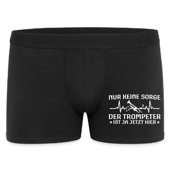 Nur keine Sorge - Trompeter ist jetzt hier - Männer Boxer Shorts - Schwarz - Vorne