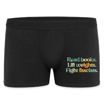 Read books. Lift weights. Fight fascists. - Men's Boxer Shorts - black - Front