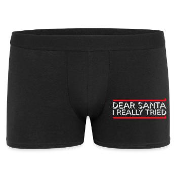 Dear Santa I Really Tried Weihnachten Humor Lustig - Männer Boxer Shorts - Schwarz - Vorne