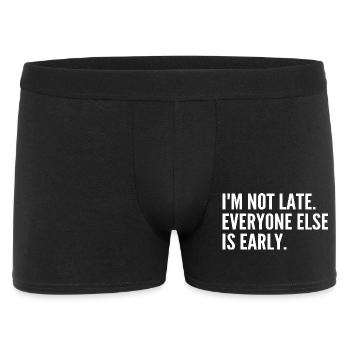 I'm not late, the others are ahead - Men's Boxer Shorts - black - Front