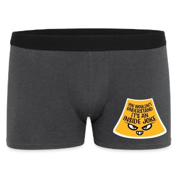 You Wouldn't Understand It's An Inside Joke Spruch - Männer Boxer Shorts - Anthrazit - Vorne