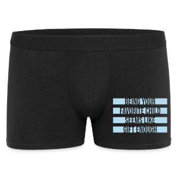 Being Your Favorite Child Seems Like Gift Enough - Men's Boxer Shorts - black - Front