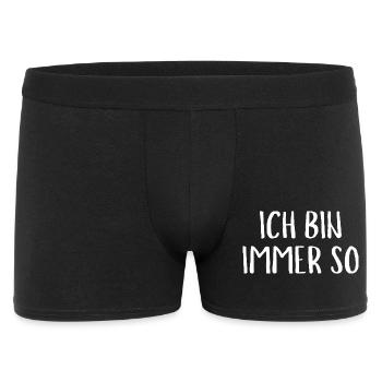 Ich Bin immer So Funny Saying Gift - Männer Boxer Shorts - Schwarz - Vorne