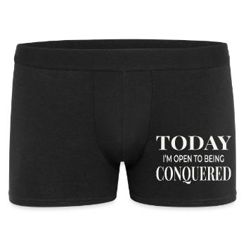 Today I’m Open to Being Conquered - Men's Boxer Shorts - black - Front