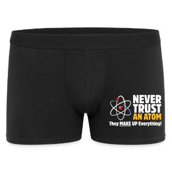 Never Trust an Atom Funny Science Pun - Men's Boxer Shorts - black - Front