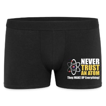 Never Trust an Atom  - Men's Boxer Shorts - black - Front