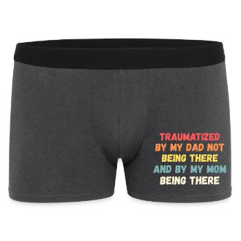 Traumatized by My Mom Being There Funny - Men's Boxer Shorts - charcoal grey - Front