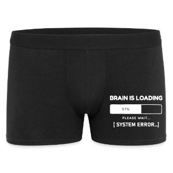 Brain is Loading System Error – Funny Saying - Men's Boxer Shorts - black - Front