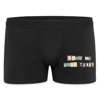 Show Me Your Tits Ransom - Men's Boxer Shorts - black - Front