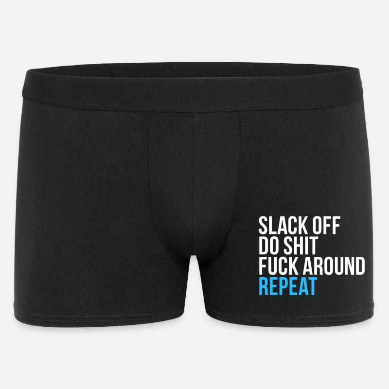 Faulenz, mach Mist, wiederhole dich - Männer Boxer Shorts - Schwarz