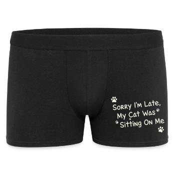 Sorry Im Late My Cat Was Sitting On Me Funny Pet - Men's Boxer Shorts - black - Front