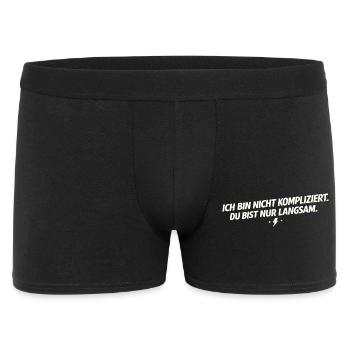Ich bin nicht kompliziert - Du bist langsam - Männer Boxer Shorts - Schwarz - Vorne