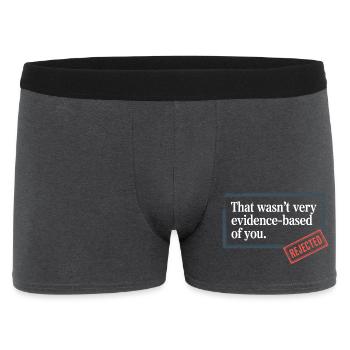 That Wasn't Evidence-Based Medizin Labor Nerd Arzt - Männer Boxer Shorts - Anthrazit - Vorne