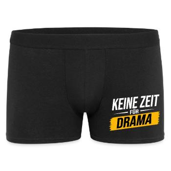 Keine Zeit für Drama – Lustiger Spruch - Männer Boxer Shorts - Schwarz - Vorne