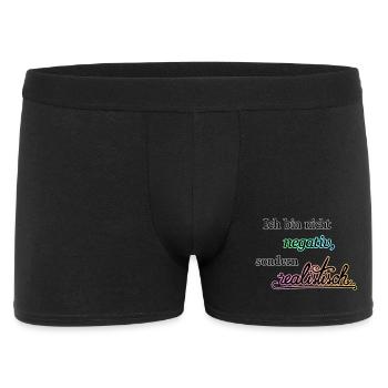 Ich bin nicht negativ, sondern realistisch. - Männer Boxer Shorts - Schwarz - Vorne