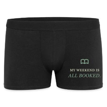 Book Lover "My Weekend Is All Booked" - Men's Boxer Shorts - black - Front