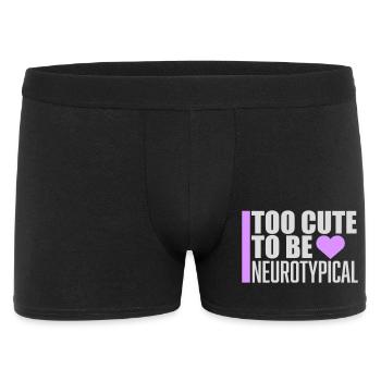 Too Cute To Be Neurotypical Lustig Autismus Logo - Männer Boxer Shorts - Schwarz - Vorne