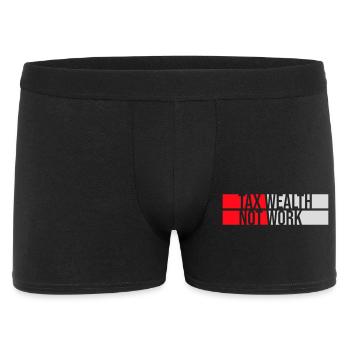 Tax Wealth Not Work Progressive Politics Economy - Men's Boxer Shorts - black - Front