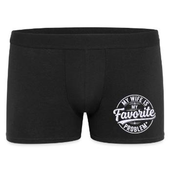 My Wife is My Favorite Problem Shirt Funny Quote - Men's Boxer Shorts - black - Front