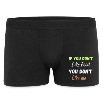 IF YOU don't like Food you don't like me - Boxer Homme - noir - Devant
