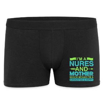 Nurse And Mother – Exhausted But Happy Shirt - Men's Boxer Shorts - black - Front
