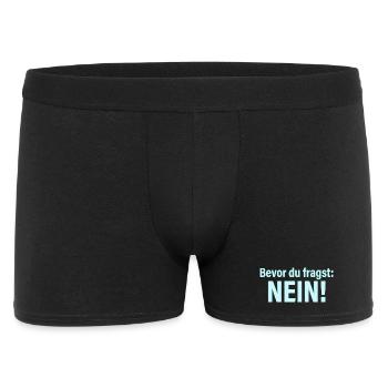 Bevor du fragst Nein ! Lustige Sprüche - Männer Boxer Shorts - Schwarz - Vorne
