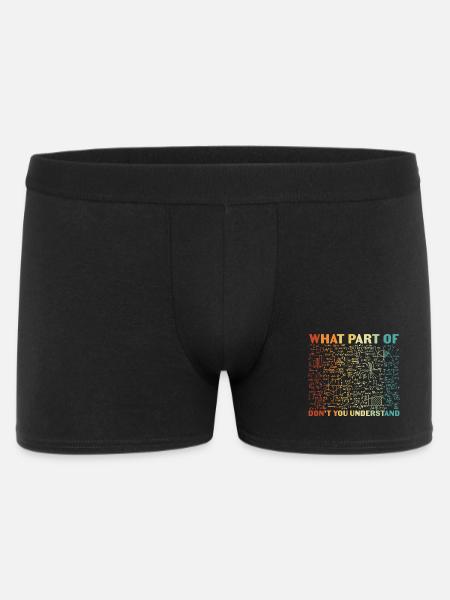 What Part Of Don’t You Understand - Men's Boxer Shorts - black