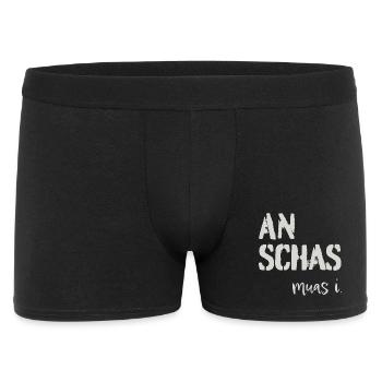 An Schas muas i! Dialekt, Mundart - Männer Boxer Shorts - Schwarz - Vorne